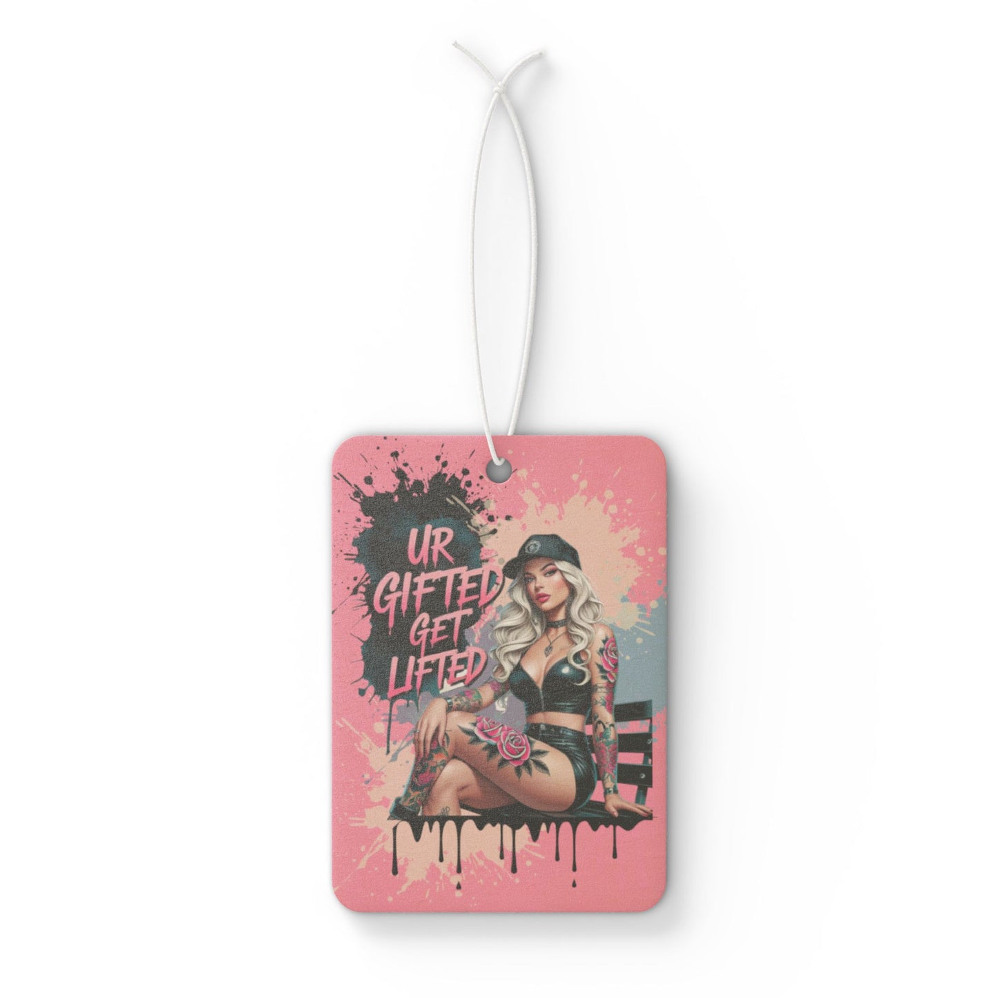 Car Air Freshener - Blond Tattooed Girl sitting on a bench - 'Ur Gifted Get Lifted'