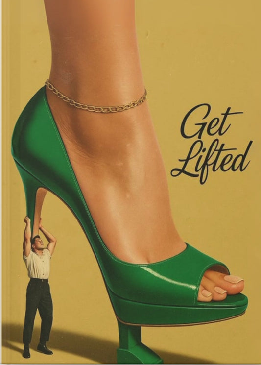 Green high-heeled shoe with a person underneath on a mustard yellow background, featuring the text 'Get Lifted'.