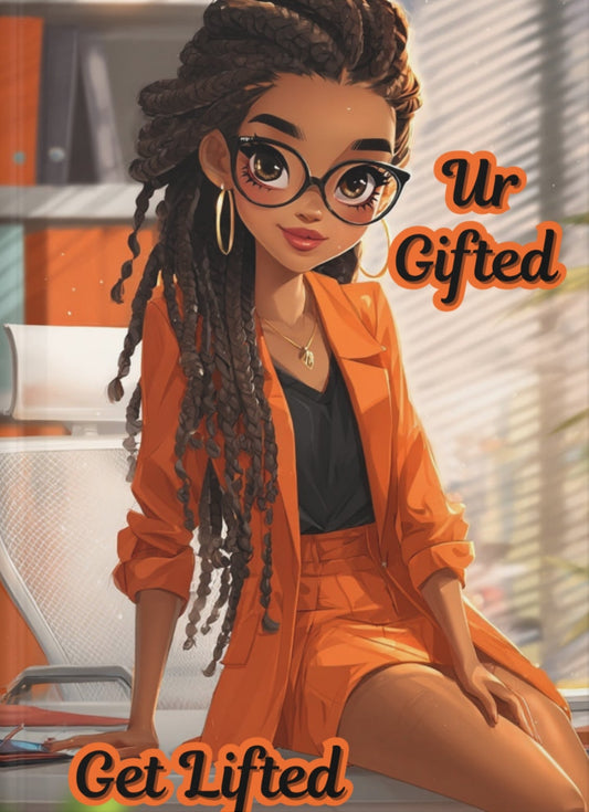 Illustration of a woman in an orange outfit with text 'Ur Gifted' and 'Get Lifted' on a white background.