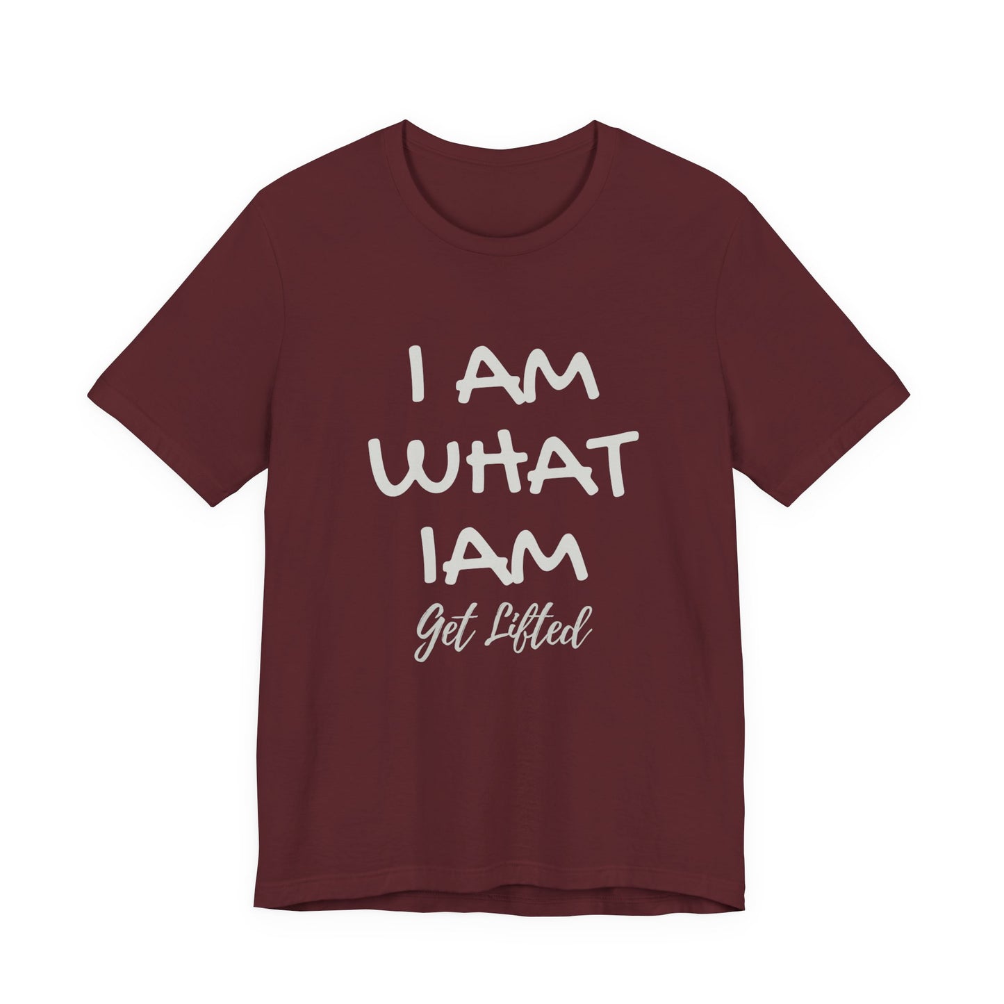 I Am What I Am Unisex Jersey Tee, Inspirational T-Shirt, Gift for Motivational Moments, Everyday Wear, Uplifting Apparel