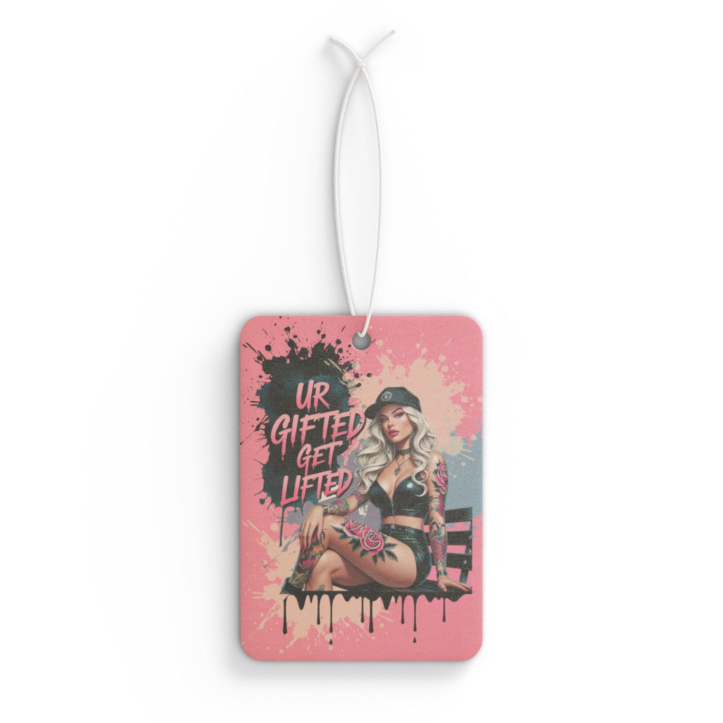 Car Air Freshener - Blond Tattooed Girl sitting on a bench - 'Ur Gifted Get Lifted'