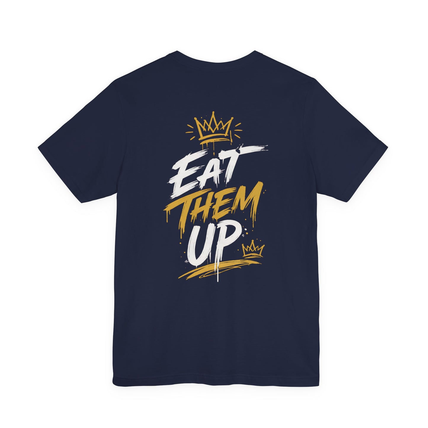 Eat Them Up Graphic Tee — Bold Streetwear Back Print