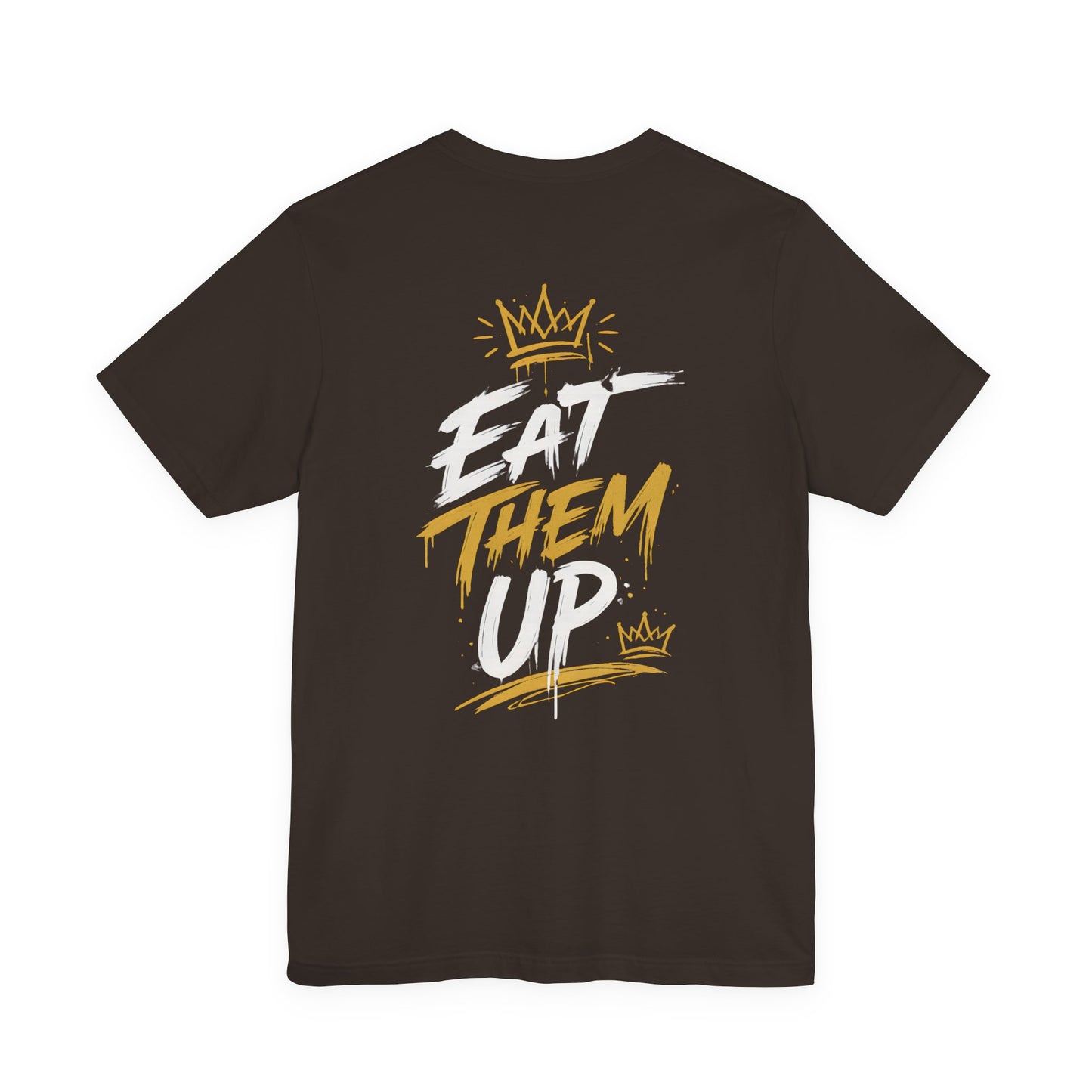 Eat Them Up Graphic Tee — Bold Streetwear Back Print