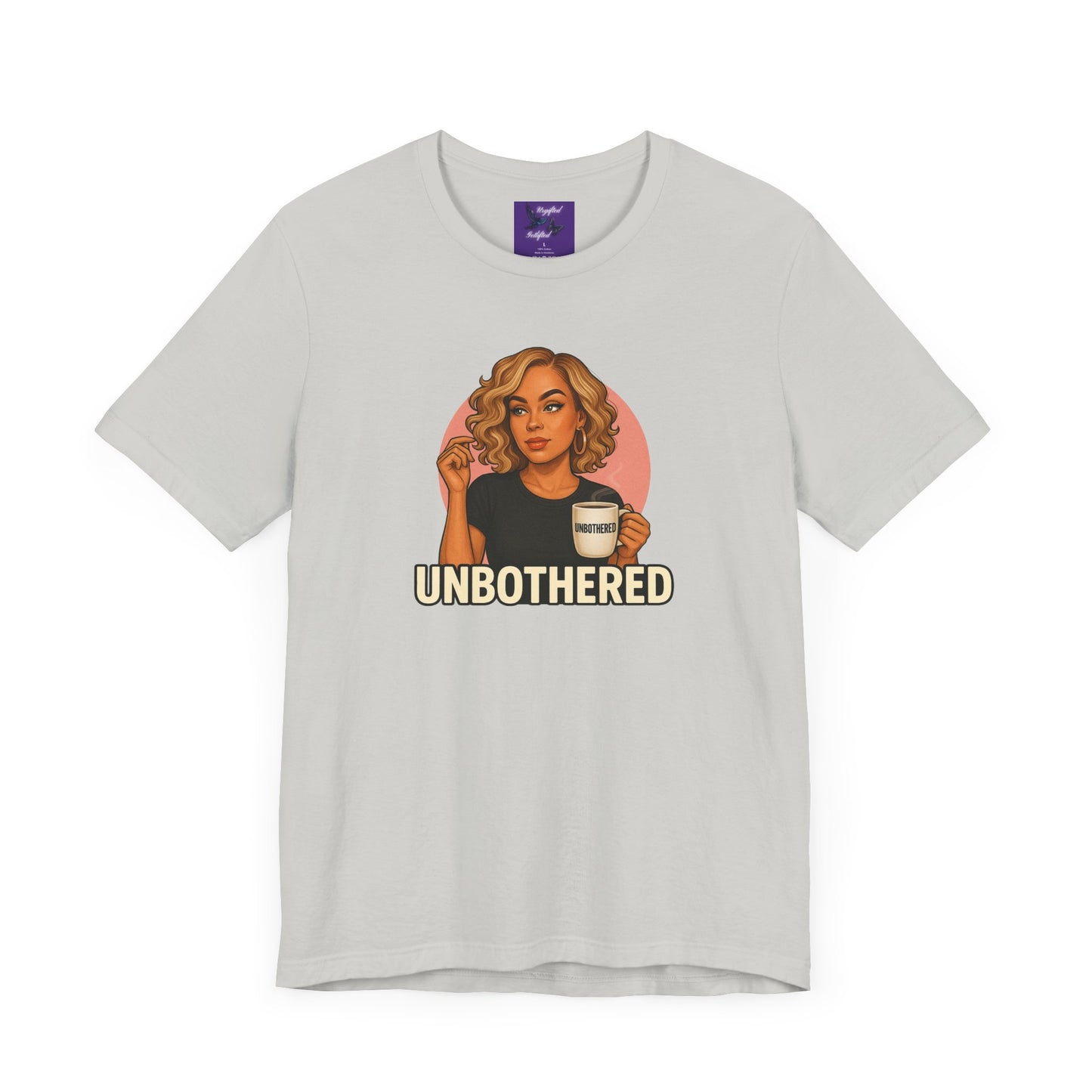 Unbothered Graphic Tee - Fun and Sassy Shirt
