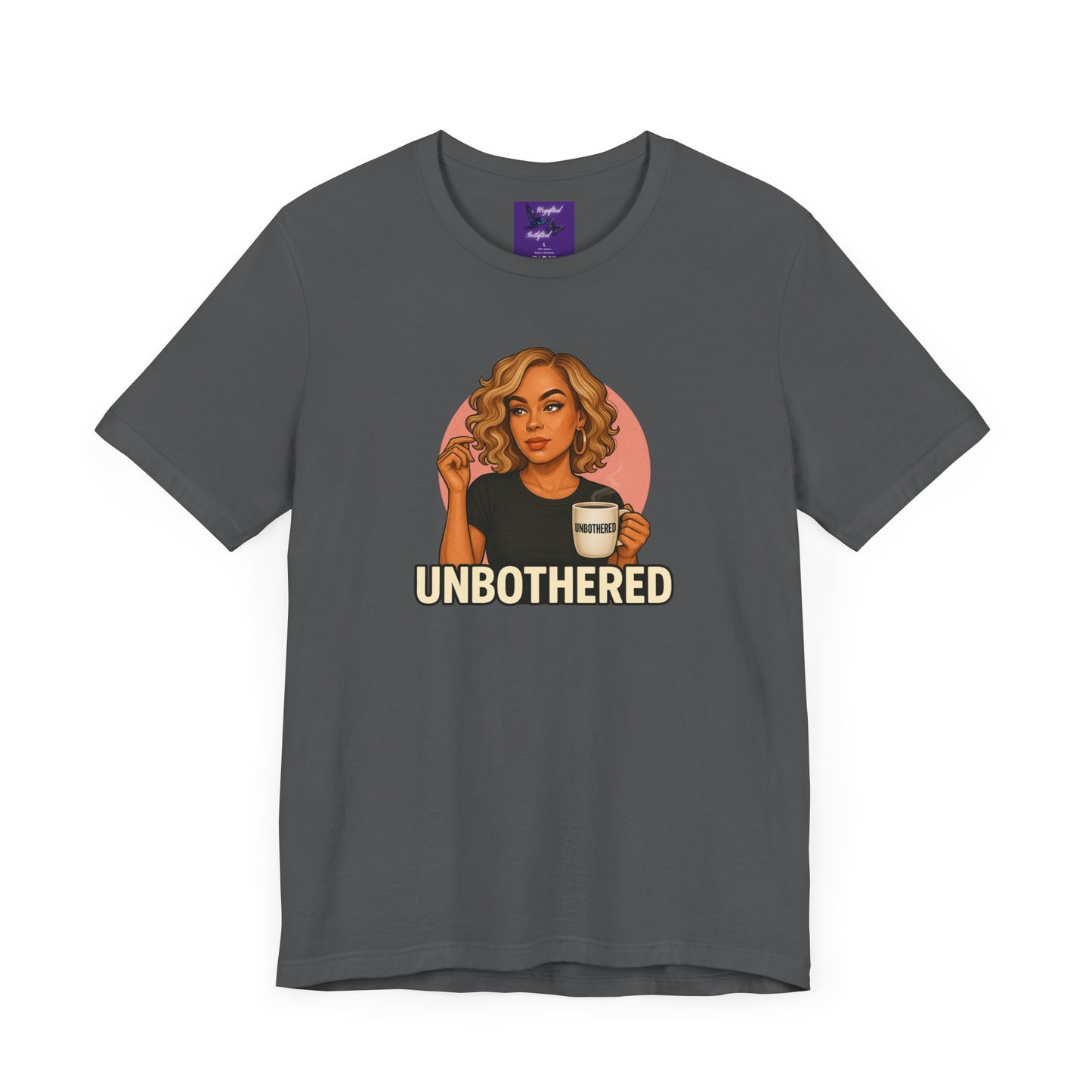 Unbothered Graphic Tee - Fun and Sassy Shirt