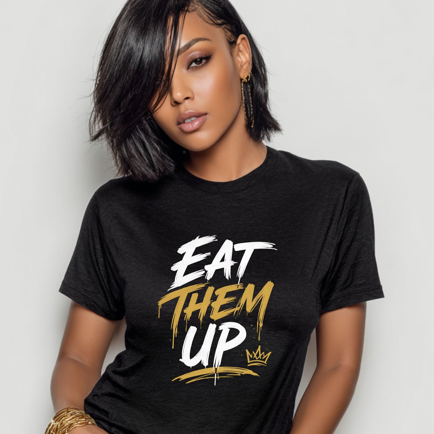 Eat Them Up Graphic Tee — Bold Brush-Style Motivational T-Shirt