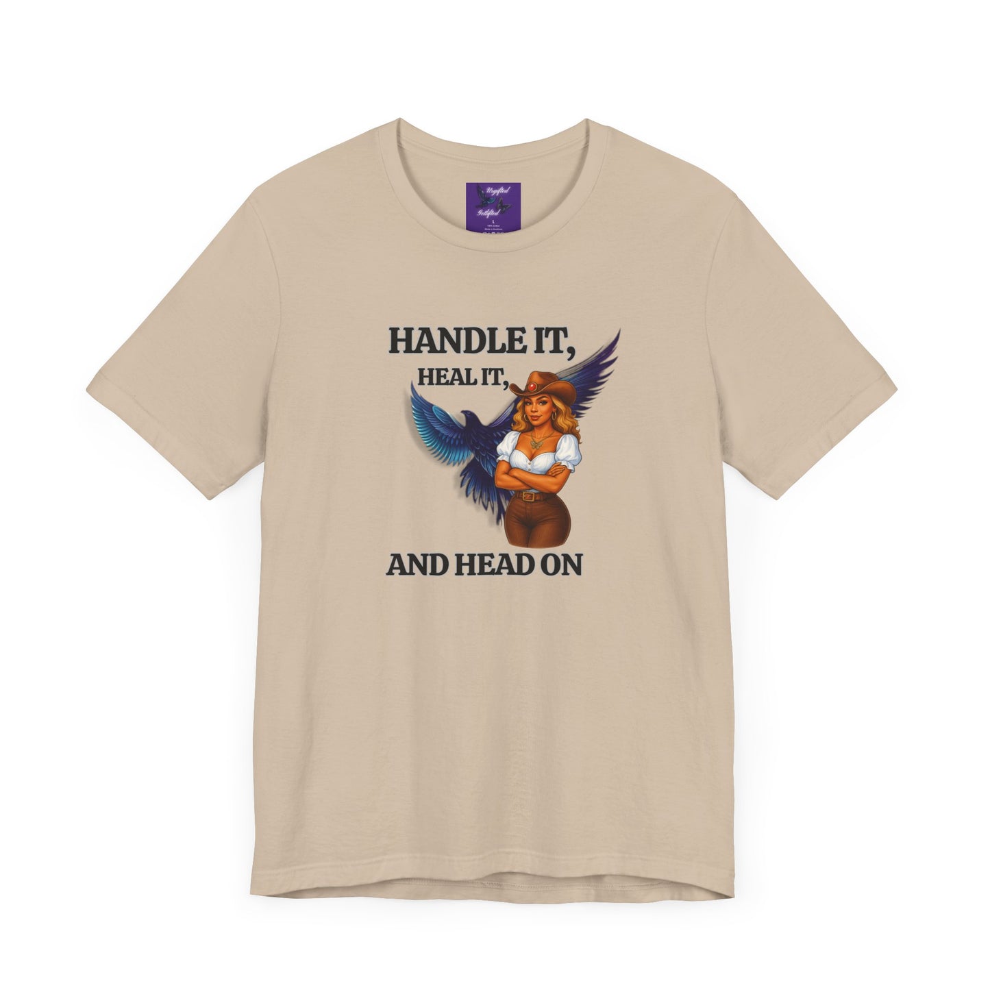 Inspirational Tee - "Handle It, Heal It, and Head On"
