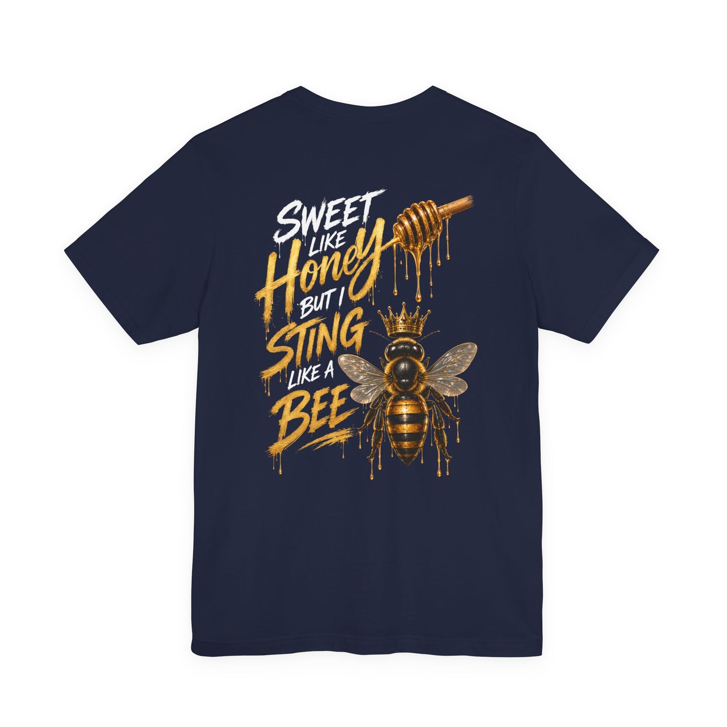 Honey Bee Graphic Tee — “Sweet Like Honey But I Sting Like a Bee” Black T-Shirt