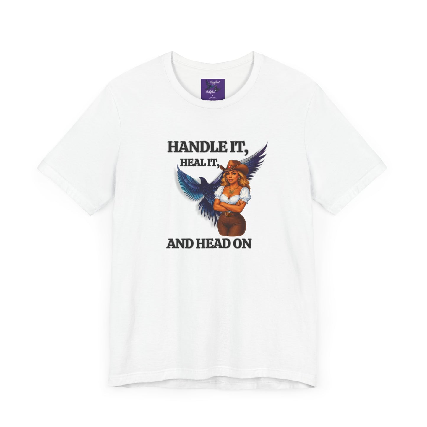 Inspirational Tee - "Handle It, Heal It, and Head On"