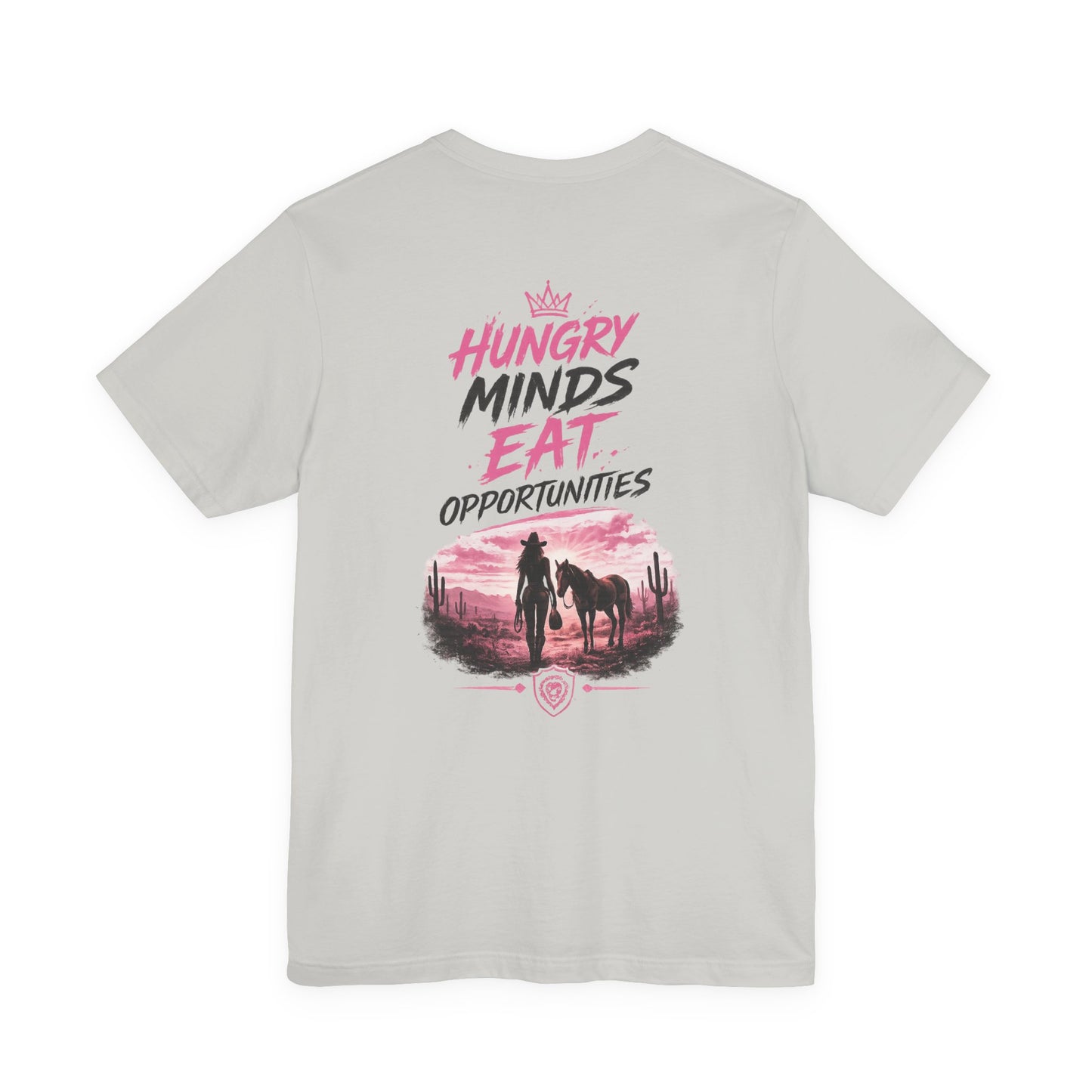 Eat Them Up! Cowgirl Tee — 'Hungry Minds Eat Opportunities' Graphic T-Shirt