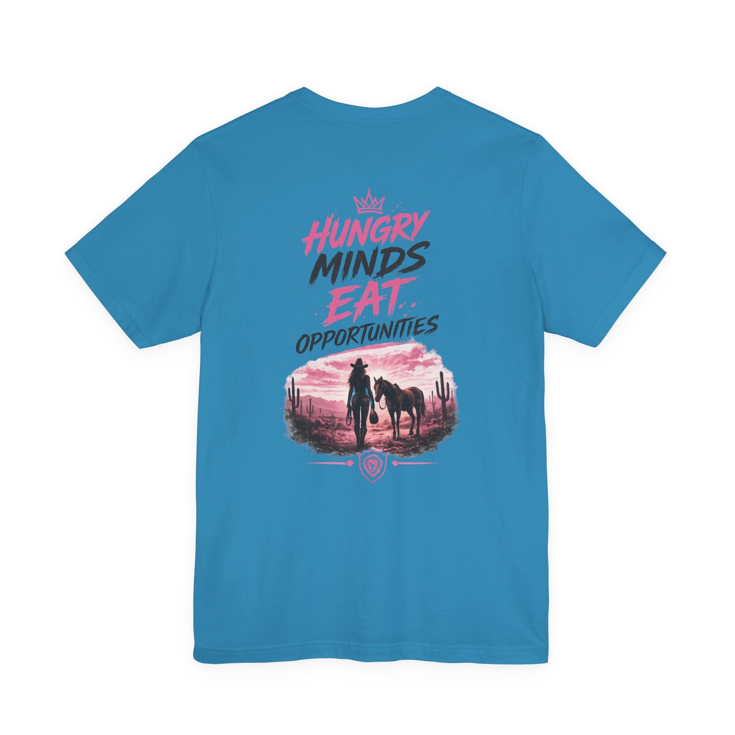 Eat Them Up! Cowgirl Tee — 'Hungry Minds Eat Opportunities' Graphic T-Shirt